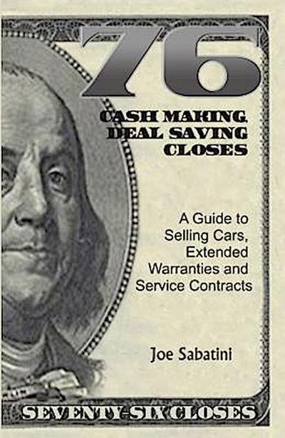 76 Cash Making, Deal Saving Closes