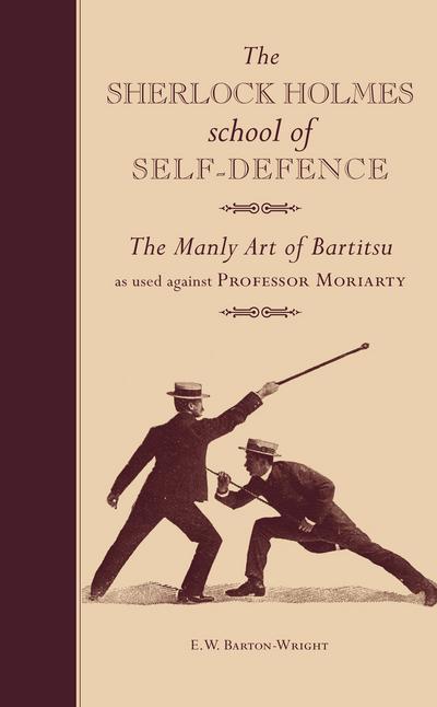 The Sherlock Holmes school of Self-Defence
