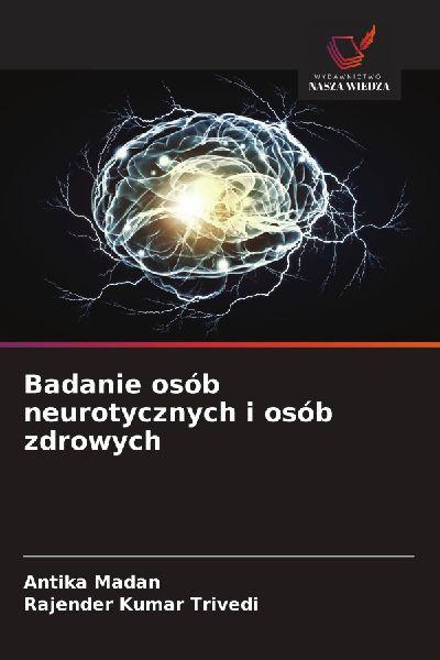 Badanie osób neurotycznych i osób zdrowych