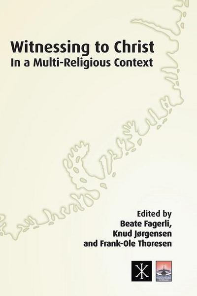 Witnessing to Christ in a Multi-Religious Context