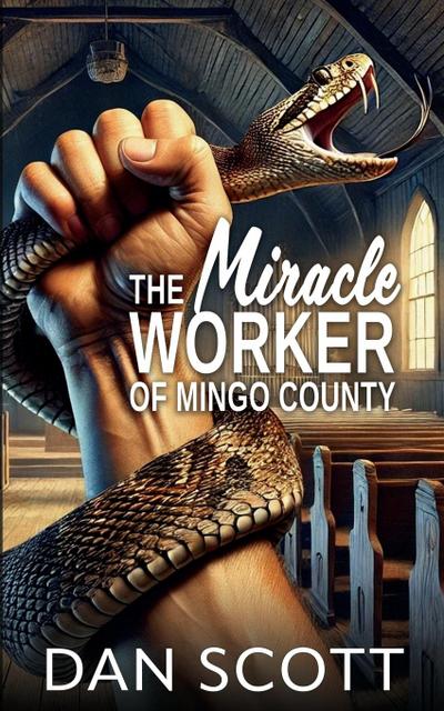 The Miracle Worker of Mingo County