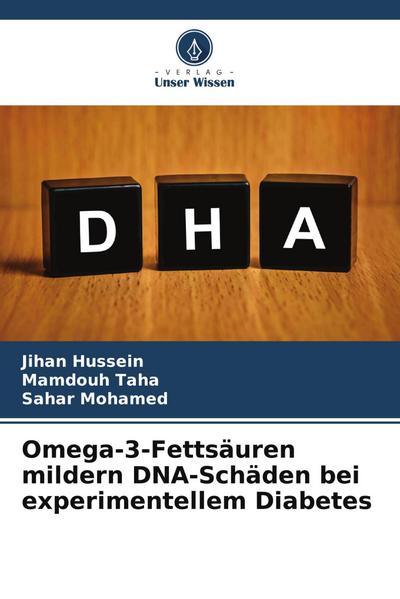 Omega-3-Fettsäuren mildern DNA-Schäden bei experimentellem Diabetes