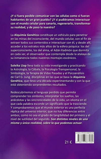 Alquimia genética : abriendo las puertas del universo interior