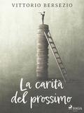 La carità del prossimo