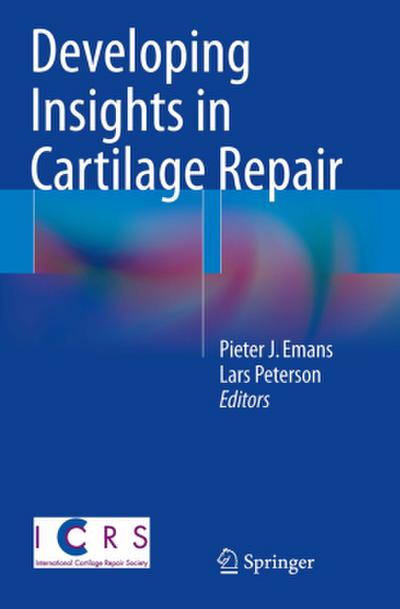Developing Insights in Cartilage Repair