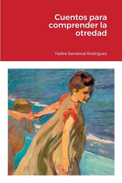Cuentos para comprender la otredad