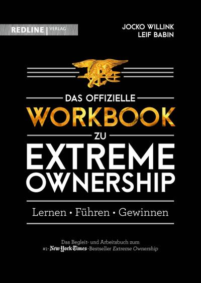 Extreme Ownership - das offizielle Workbook