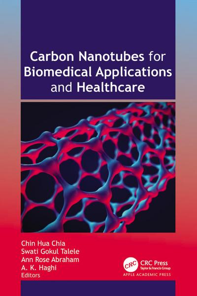 Carbon Nanotubes for Biomedical Applications and Healthcare