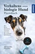 Verhaltensbiologie Hund - Praxisbuch