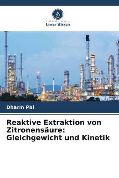 Reaktive Extraktion von Zitronensäure: Gleichgewicht und Kinetik