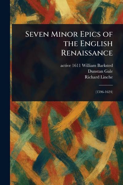 Seven Minor Epics of the English Renaissance
