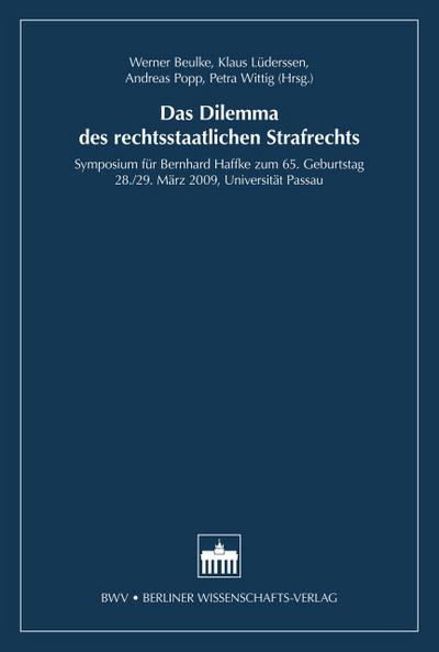 Das Dilemma des rechtsstaatlichen Strafrechts