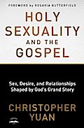 Holy Sexuality and the Gospel