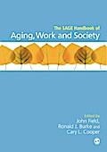 The SAGE Handbook of Aging, Work and Society