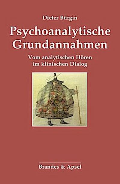 Psychoanalytische Grundannahmen