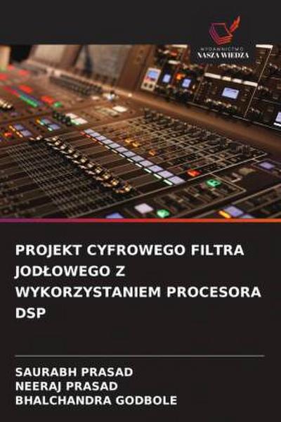 PROJEKT CYFROWEGO FILTRA JOD¿OWEGO Z WYKORZYSTANIEM PROCESORA DSP