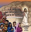 La Biblia del Discipulado para la Familia