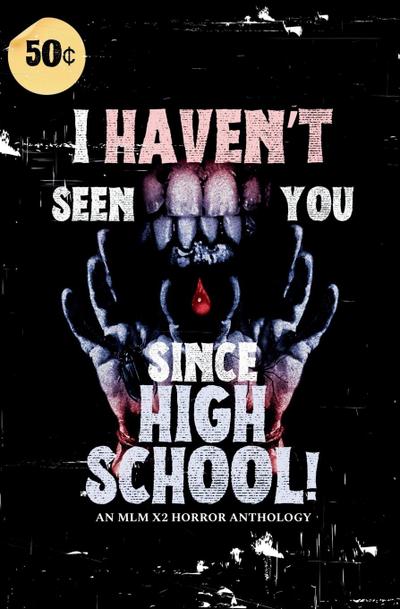 I Haven’t Seen You Since High School!