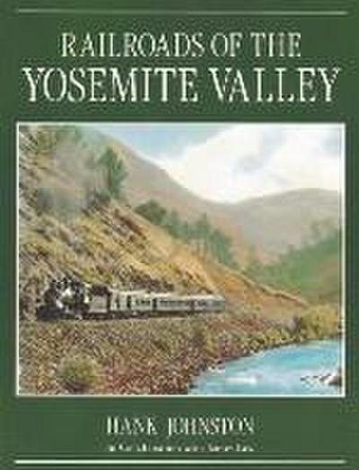 Railroads of the Yosemite Valley