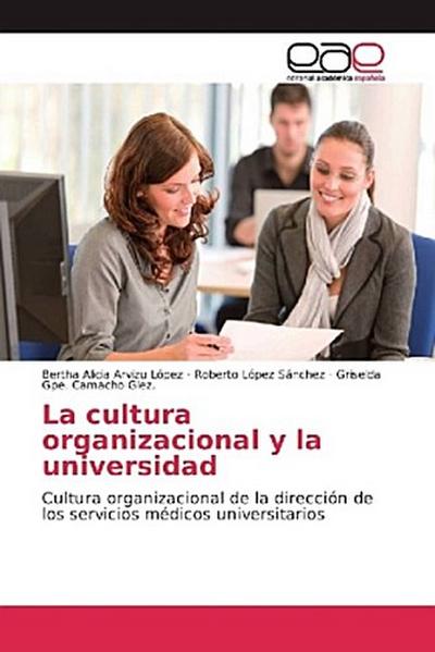 La cultura organizacional y la universidad