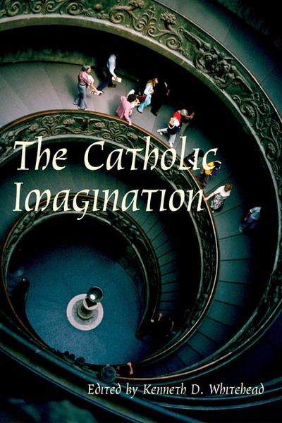 Catholic Imagination: 24th Convention Catholic Scholars September 28-30, 2001