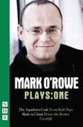 Mark O’Rowe Plays: One
