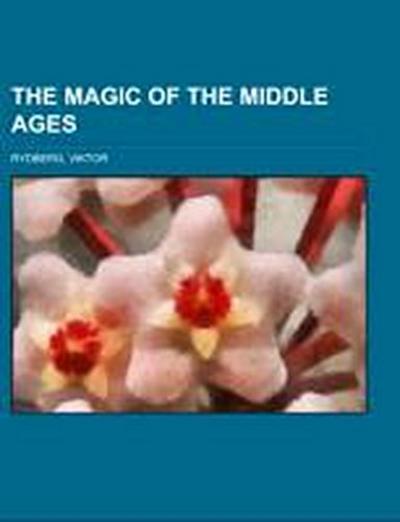 Rydberg, V: Magic of the Middle Ages