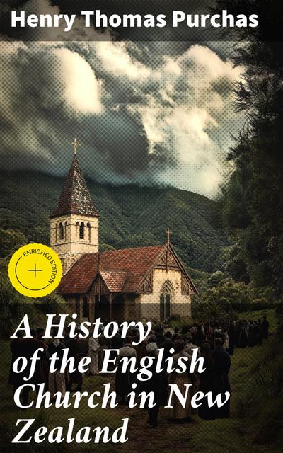 A History of the English Church in New Zealand (eBook, EPUB) - Henry Thomas Purchas
