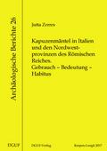 Kapuzenmäntel in Italien und den Nordwestprovinzen des Römischen Reiches