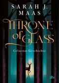 Throne of Glass – Celaenas Geschichte von Sarah J. Maas | Ebook