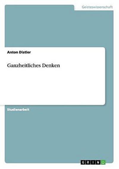 Ganzheitliches Denken