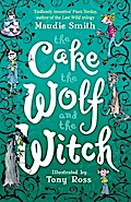 The Cake the Wolf and the Witch