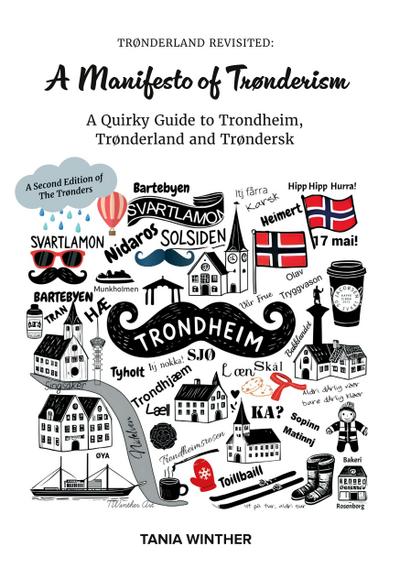 TRØNDERLAND REVISITED:  A Manifesto of Trønderism