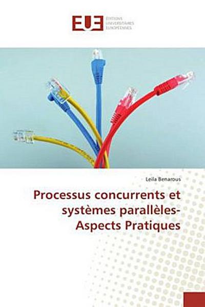 Processus concurrents et systèmes parallèles- Aspects Pratiques