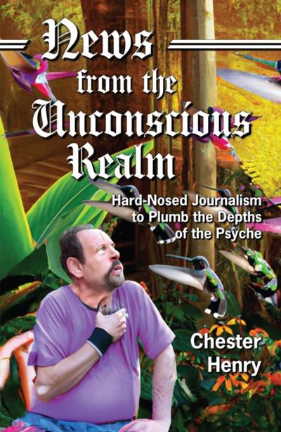 News from the Unconscious Realm