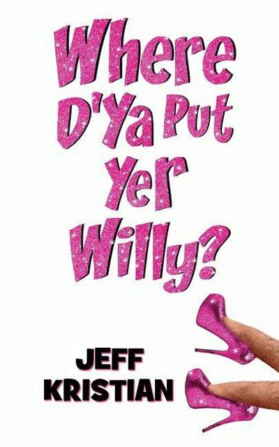 Where D’Ya Put Yer Willy?