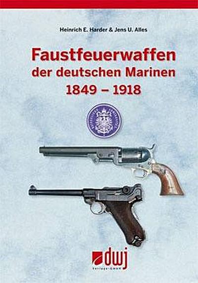 Faustfeuerwaffen der deutschen Marinen 1849-1918