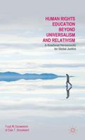 Human Rights Education Beyond Universalism and Relativism