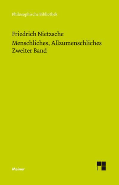 Menschliches, Allzumenschliches. Zweiter Band. Bd.2