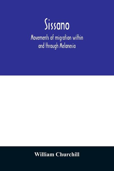 Sissano; movements of migration within and through Melanesia