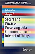 Secure and Privacy-Preserving Data Communication in Internet of Things