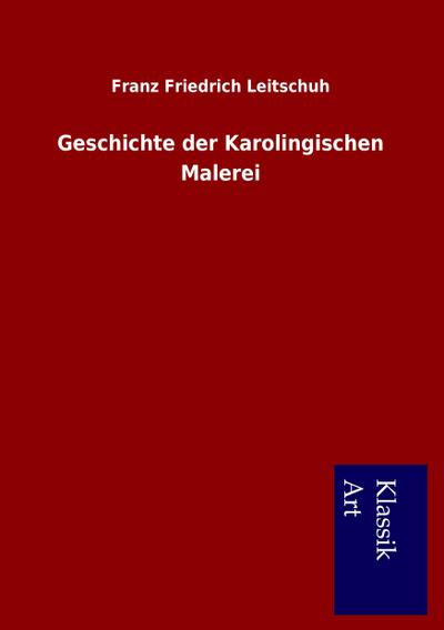 Geschichte der Karolingischen Malerei