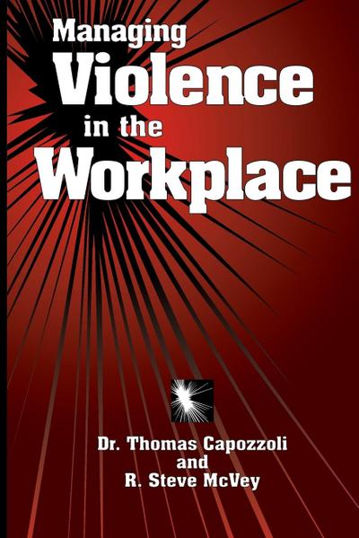Managing Violence in the Workplace