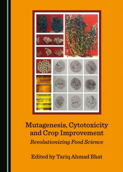 Mutagenesis, Cytotoxicity and Crop Improvement