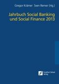 Jahrbuch Social Banking und Social Finance 2013