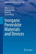 Inorganic Perovskite Materials and Devices