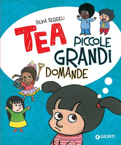 Piccole grandi domande. Tea