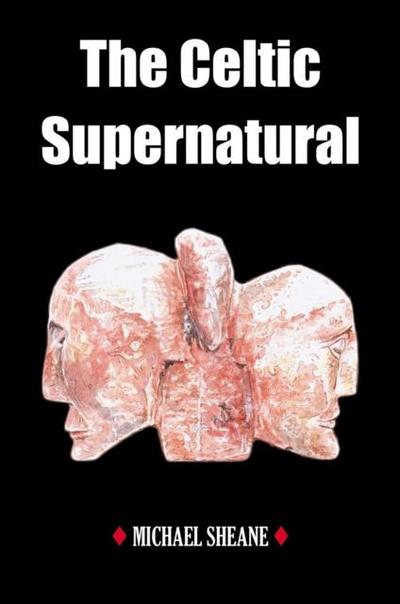 The Celtic Supernatural