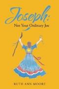Joseph: Not Your Ordinary Joe