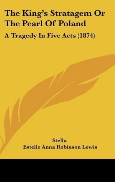 The King’s Stratagem Or The Pearl Of Poland